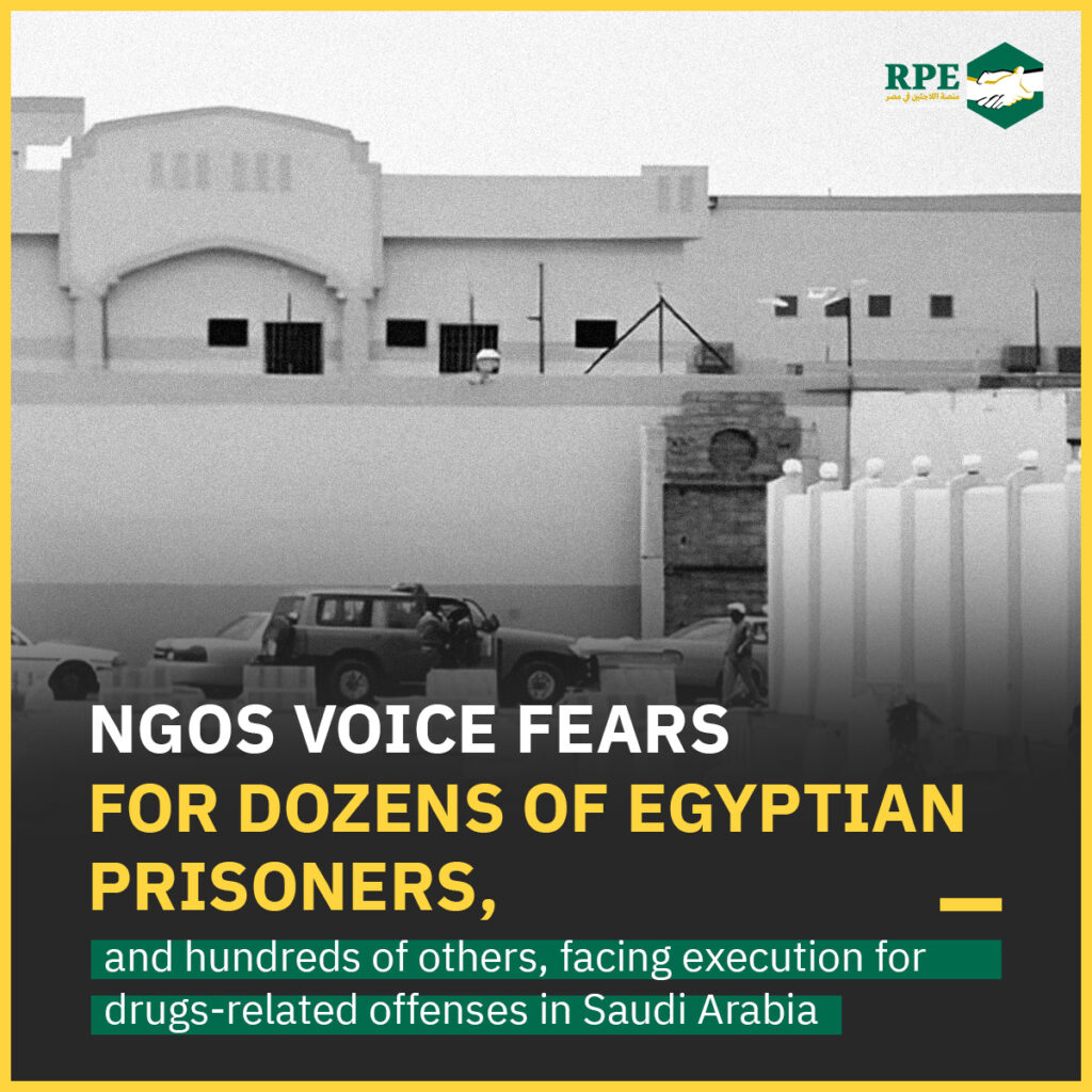 NGOs voice fears for dozens of Egyptian prisoners, and hundreds of others, facing execution for drugs-related offenses in Saudi Arabia