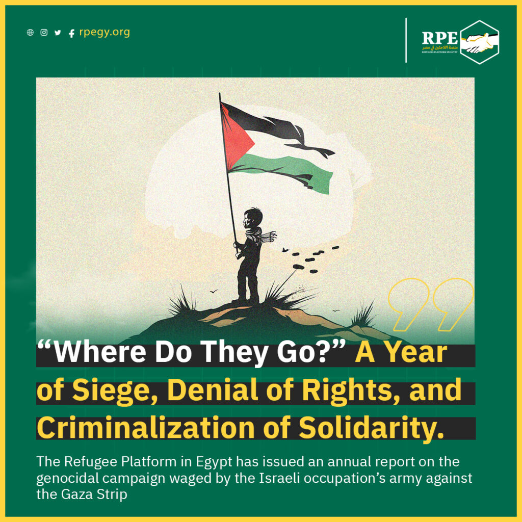 “Where Do They Go?” A Year of Siege, Denial of Rights, and Criminalization of Solidarity